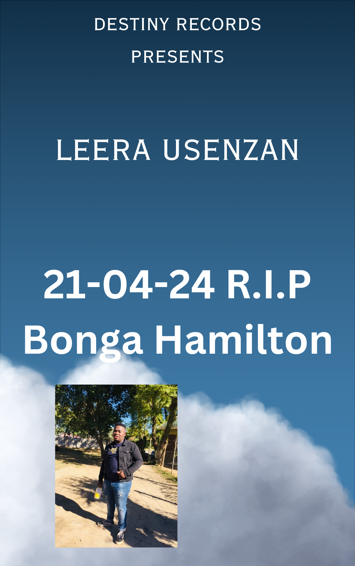 21-04-24 R.I.P (Bonga Hamilton) - LeeRa Usenzan